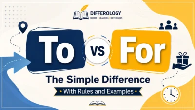 To vs For The Simple Difference With Rules and Examples